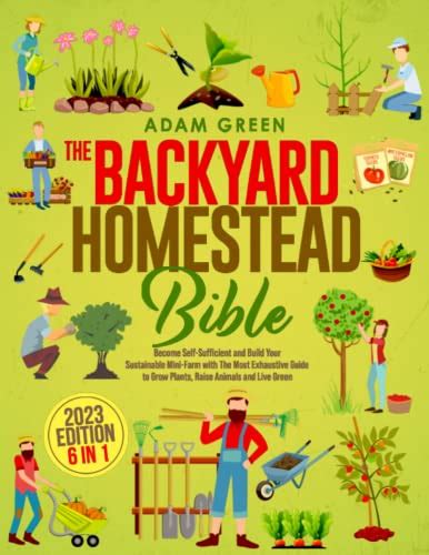 The Backyard Homestead Bible Books In Become Self Sufficient