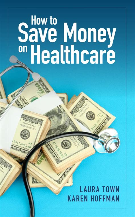 How To Save Money On Healthcare Ebook By Laura Town Epub Rakuten