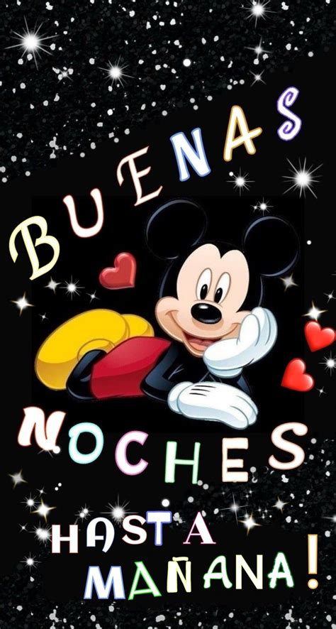 Buenas Noches Mickey Mouse Saludos De Buenas Noches Bonitas