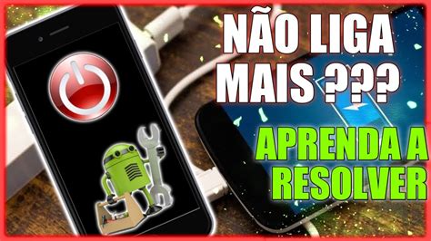 Celular DESLIGOU do nada e NÃO LIGA mais RESOLVIDO YouTube