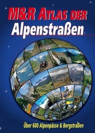 M R Atlas der Alpenstraßen Klose Frank Literatura obcojęzyczna