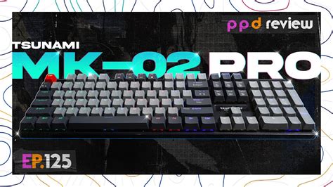 รววคยบอรด TSUNAMI MK 02 PRO ฟลไซส 104 คย ราคา 7xx ของด