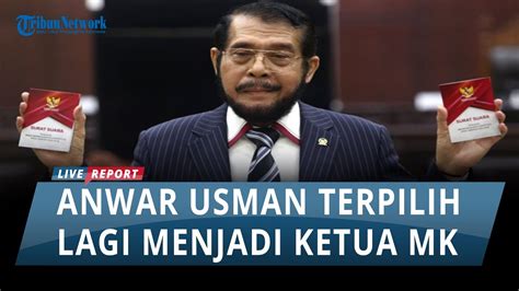 SOSOK Anwar Usman Yang Terpilih Lagi Jadi Ketua MK Pungutan Suara