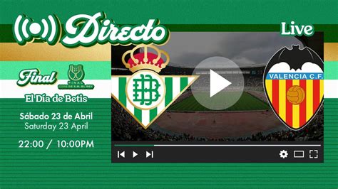 DIRECTO Real Betis Valencia CF VÍVELO CON NOSOTROS YouTube