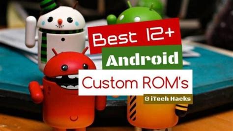 Best Android Custom Roms Rooted Android