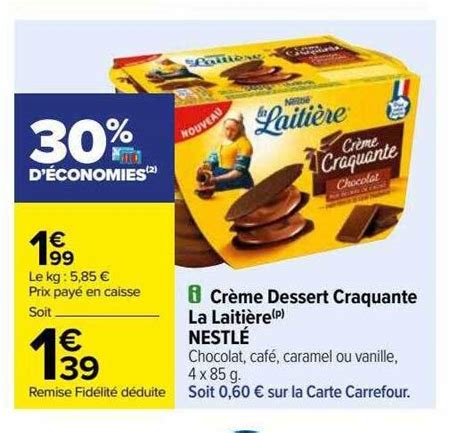 Promo Cr Me Dessert Craquante La Laiti Re Nestl Chez Carrefour