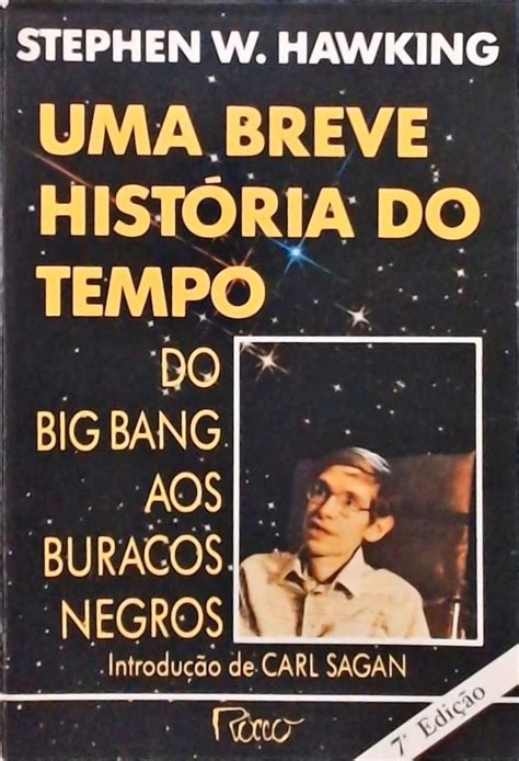 Uma Breve Hist Ria Do Tempo Do Big Bang Aos Buracos Negros Stephen W