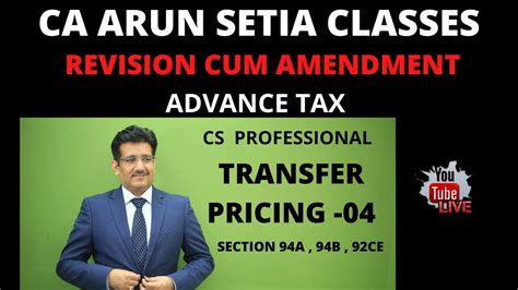 Revision Cum Amendment Series By Ca Arun Setia Class Transfer