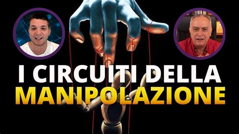 I Circuiti Della MANIPOLAZIONE YouTube