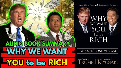 Book Summary Why We Want You To Be Rich By Donald J Trump And Robert T