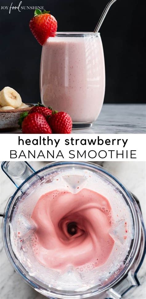 Healthy Strawberry Banana Smoothie Joyfoodsunshine