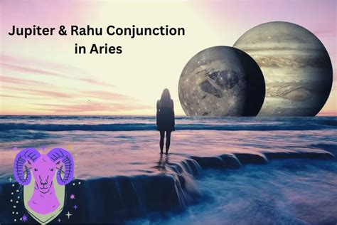 How Will Jupiter And Rahu Conjunction In Aries Affect Your Sign