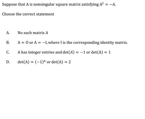 Solved Suppose That A Is Nonsingular Square Matrix Chegg