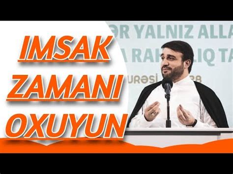 Bu Duan Imsak Zaman Oxuyun Hac Ramil Quran Dualar Youtube