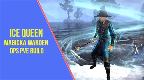 Powerful Magicka Warden Frost DPS PVE Build ESO Ice Queen ArzyeLBuilds