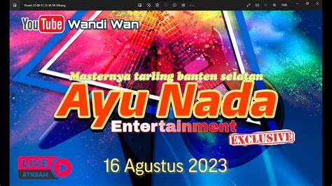 Live Ayu Nada Acara Khitanan Tegar Arafah 16 Agustus 2023 YouTube