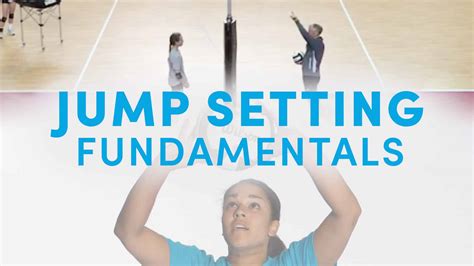 Jump setting fundamentals - The Art of Coaching Volleyball