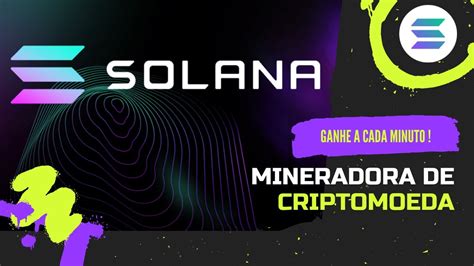 SOLANA MINING Plataforma de mineração da Criptomoeda SOLANA 1 5 Gh