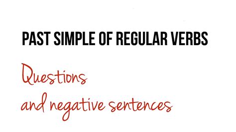 Past Simple Questions And Negatives Of Regular Verbs Youtube