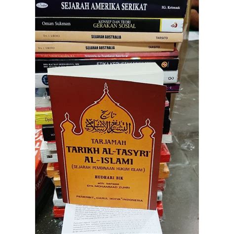 Jual NEW BOOK TERJEMAH TARIKH AL TASYRI AL ISLAMI SEJARAH PEMBINAAN