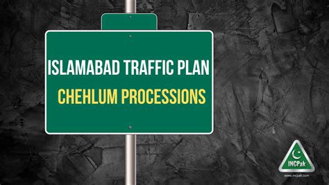 Islamabad Traffic Plan On September For Chehlum Processions Incpak