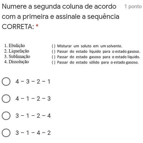Numere a segunda coluna de acordo com a primeira e assinale a sequência ...
