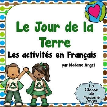 Le Jour De La Terre French Earth Day Literacy Activities And Word