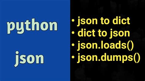 Python Json Json Loads Json Dumps Dictionary YouTube