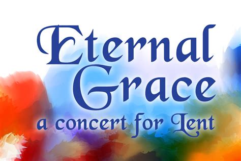 Eternal Grace: A Concert for Lent · West End United Methodist Church