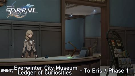 Star Rail Everwinter City Museum Ledger Of Curiosities Event To