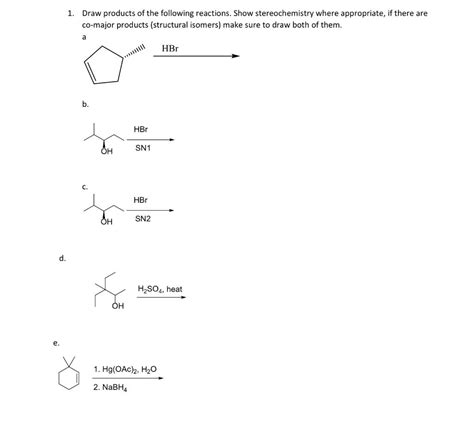 Solved Draw The Products Of The Following Reactions