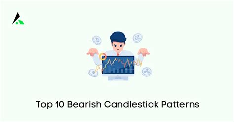 Top 10 Bearish Candlestick Patterns