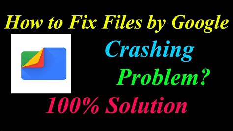 How To Fix Files By Google App Keeps Crashing Problem Solutions Android