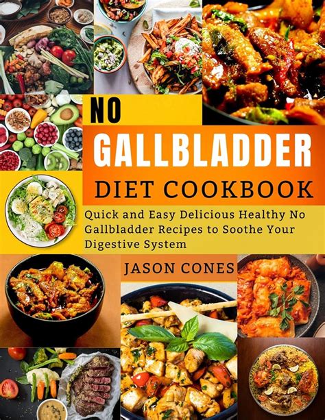 No Gallbladder Diet Cookbook Quick And Easy Delicious