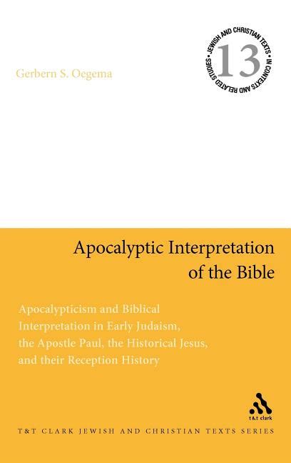 Jewish and Christian Texts Apocalyptic Interpretation of the Bible ...