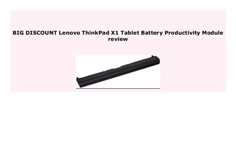 Best Price Lenovo ThinkPad X1 Tablet Battery Productivity Module review 425