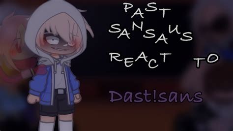 Past Sans Aus React To Gacha Club Sans Aus Dastsanslazy Thanks