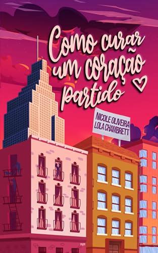 Como Curar Um Cora O Partido Portuguese Edition By Lola Chambrett