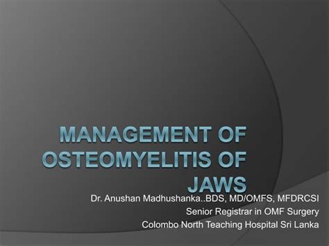 Osteomyelitis Of Jaws Ppt