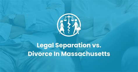 Legal Separation Vs Divorce In Ma Infinity Law Group