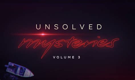 Netflix Drops Trailer For Upcoming Third Season Of Unsolved Mysteries