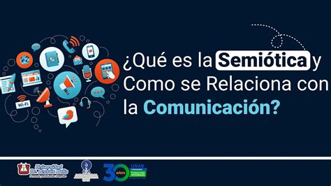 La semiótica y sus aportes a los estudios de comunicación Guía