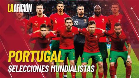 Selecci N De Portugal Para Qatar Perfil Grupo Milenio