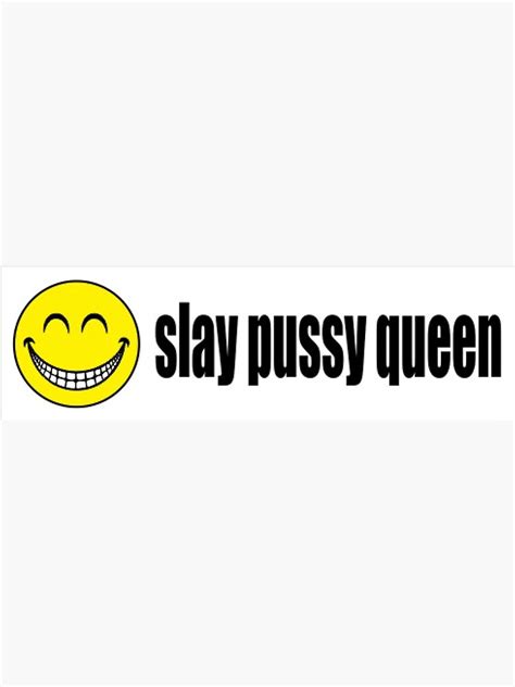 Slay Pussy Queen Sticker Sticker For Sale By Gabe And Lauren Redbubble