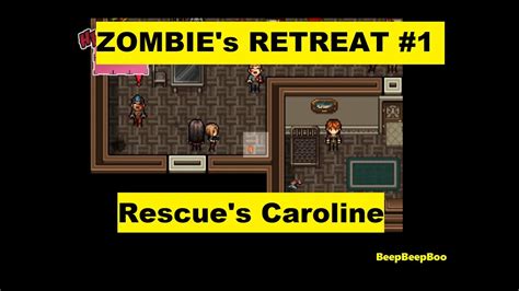 Zombies Retreat Final Version Rescues Caroline And Have Fun With Her 1 Youtube