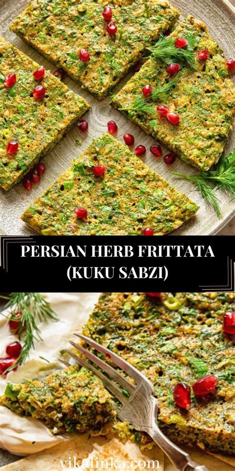 Persian Herb Frittata Kuku Sabzi Kuku Sabzi Persian Cuisine Herbs