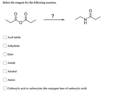 SOLVED Select The Reagent For The Following Reaction N Acid Halide