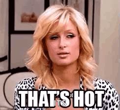 Paris Hilton Thats Hot Paris Hilton Thats Hot Hot Discover Share GIFs