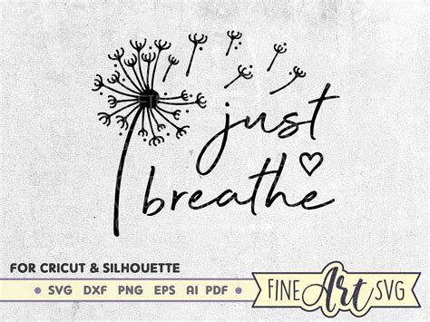 Just Breathe Svg File Dandelion Flower Svg Inspirational Svg Etsy Ireland