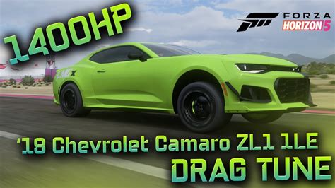 Forza Horizon 5 1400hp 18 Chevrolet Camaro Zl1 1le Drag Tune Youtube